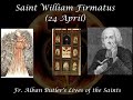 Saint William Firmatus (24 April): Butler's Lives of the Saints