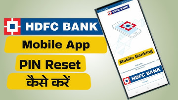 How to Reset HDFC Mobile Banking PIN and Forgot Password