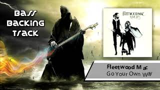 Fleetwood Mac - Go Your On way | Bass Backing Track | Bassless | No bass