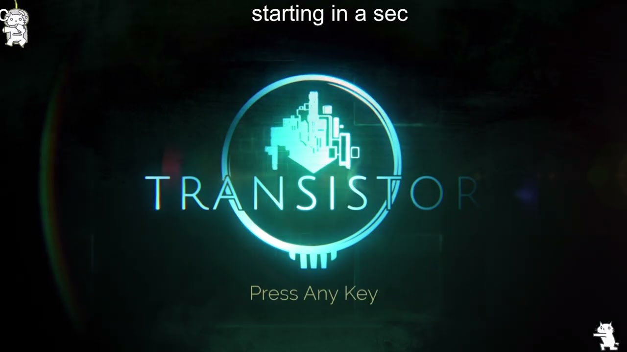 I'm Tired || Transistor (First-Time) pt2