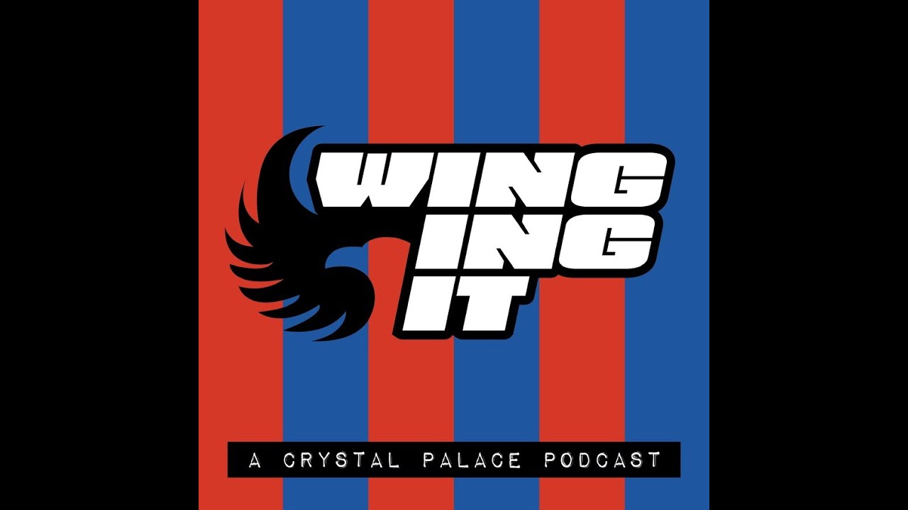 Winging It CPFC Podcast - Episode 40 - The Transfer Special