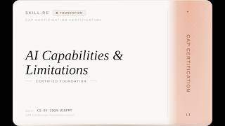 CAP Certification: AI Capabilities & Limitations