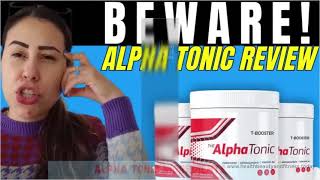 Alpha Tonic Review In 2023