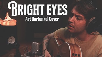 Bright Eyes - Art Garfunkel Cover