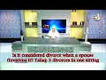 Is it a valid divorce if husband threatens it? 3 divorces in one sitting, how to get a fatwa for it?