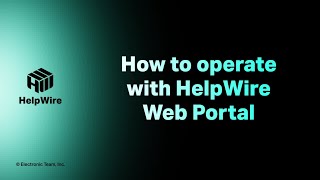 How to work with the HelpWire Web Portal