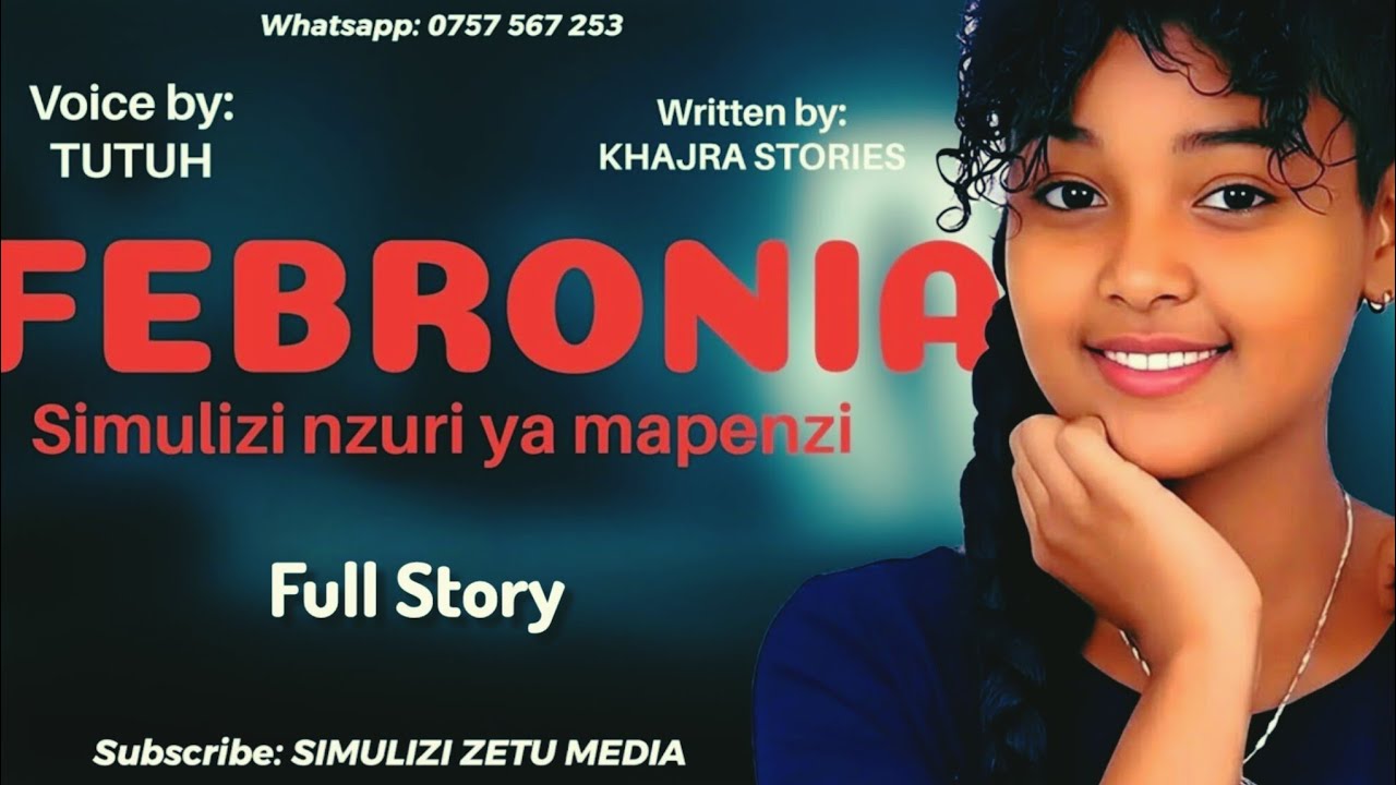 FEBRONIA - Full Story | Simulizi ya mapenzi