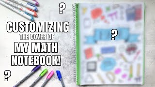 Customizing My Math Notebook!! // School Notebooks Episode 1
