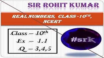 Chapter 1 Class 10 EX. 1.1, Q. 3,4,5 MATHS || REAL NUMBERS || NCERT|| #srk