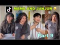 Mama & Jun-Jun Tiktok VIRAL comedy videos PART 9 (Jomar Yee)
