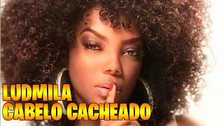 Ludmilla - Cabelo Cacheado | Numanice #2 Ao Vivo