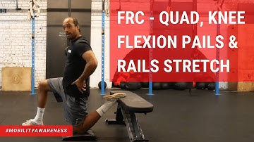 FRC - Quad, Knee Flexion PAILS & RAILS Stretch