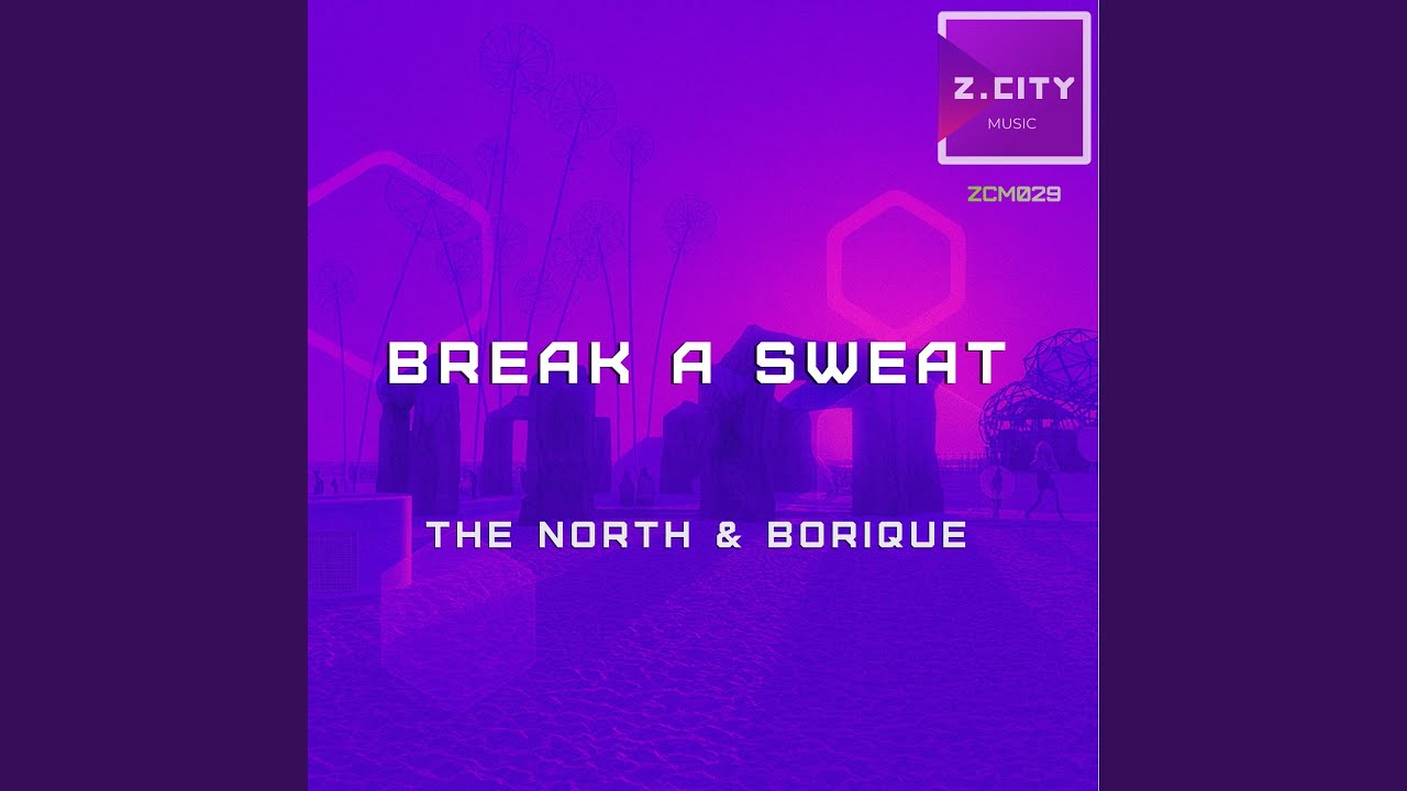 Watch Break a Sweat (Original Mix) on YouTube Watch Break a Sweat (Original Mix) on YouTube