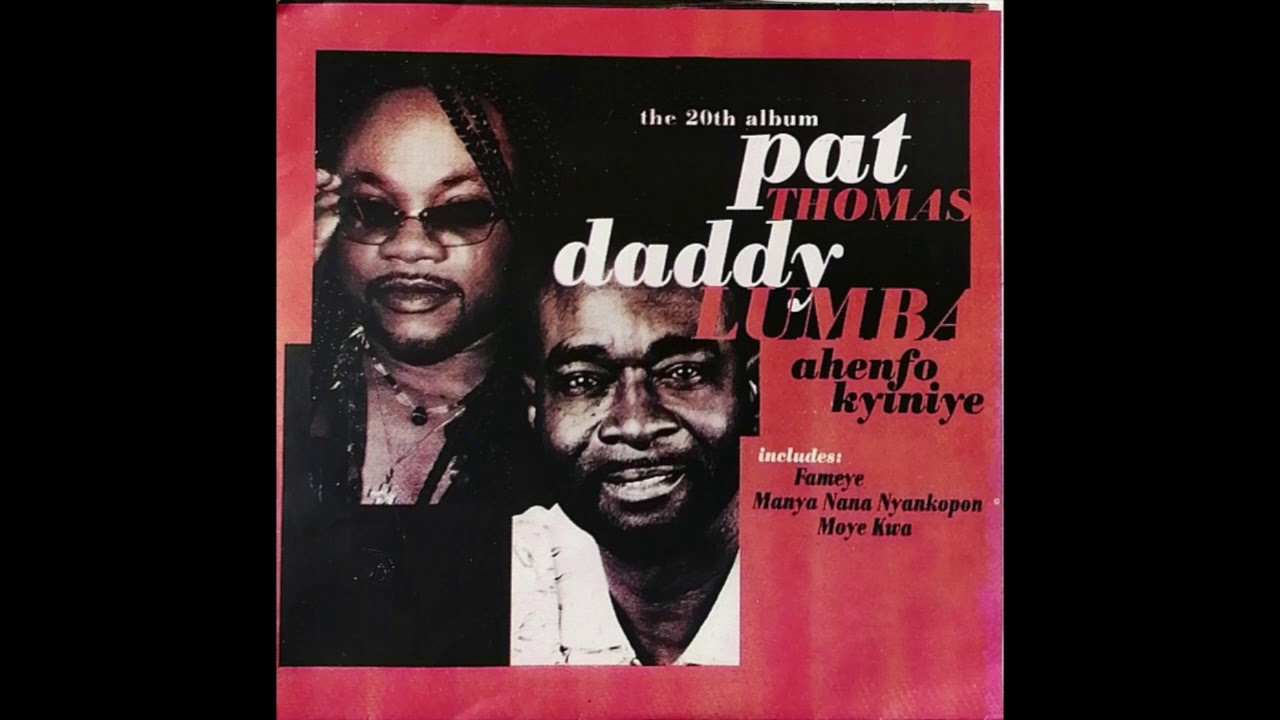 Daddy Lumba  Pat Thomas   Ahenfo Kyiniye Audio Slide