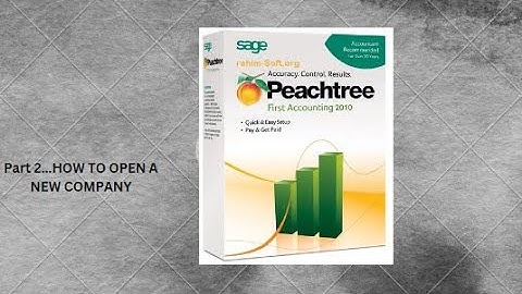 Peachtree tutorial Part 2..| How to open a new company |