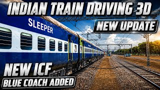 New ICF Blue Coach Added in Indian Train Driving 3D 🔥 New Update 🤩 screenshot 2
