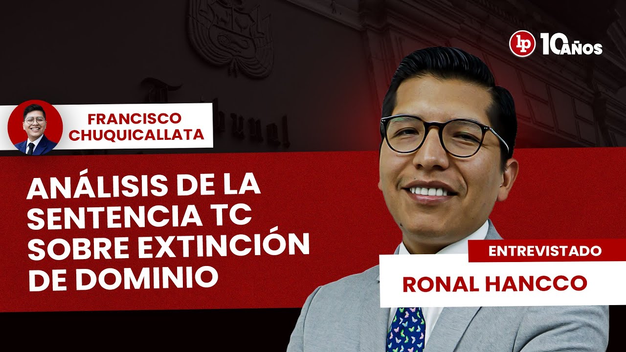 ANÁLISIS de la SENTENCIA TC sobre EXTINCIÓN DE DOMINIO | Se Corre Traslado