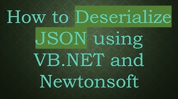 How to Deserialize JSON using VB.NET and Newtonsoft