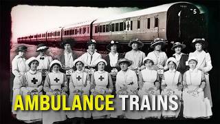Ambulance Trains | Combat Trains | Full History Documentary