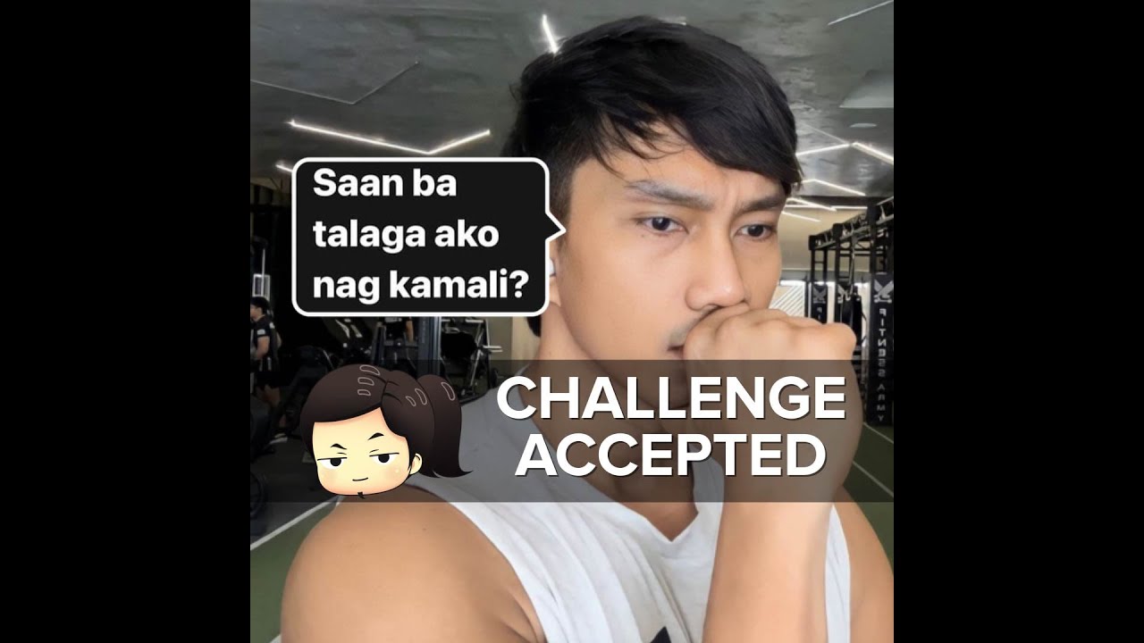 Saan ba talaga ako nagkamali - @RendonLabadorFitness  - Challenge Accepted!