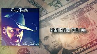Juke Johnson - Stop Chasing the Bag Official Video