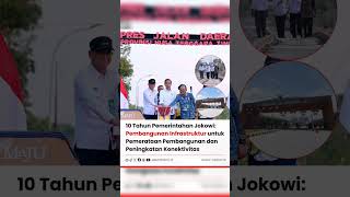 Presiden Jokowi dinilai sukses mencapai pemerataan pembangunan Indonesia. #jagaindonesia #fyp #fypシ