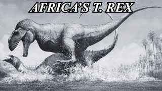 The Power of Carcharodontosaurus: Africas T. rex