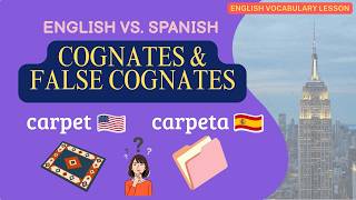 English Vocabulary Lesson: Cognates & False Cognates | English and Spanish Cognates Explained