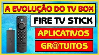 FIRE TV STICK COM APP COMPLETO - MELHOR TV BOX DO MERCADO