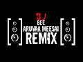 Aruvaa meesai dhool song2020remixdj bee dance mix