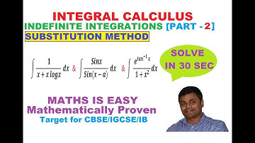 INTEGRATIONS - PART 2 (SUBSTITUTION METHOD)(EASY TRICKS-SOLVE IN 30 SEC)