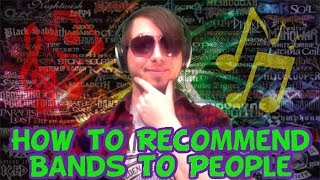 How to Recommend Bands to People