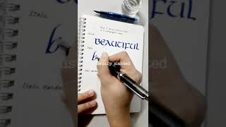 How I Write BEAUTIFUL in Three Calligraphic Ways