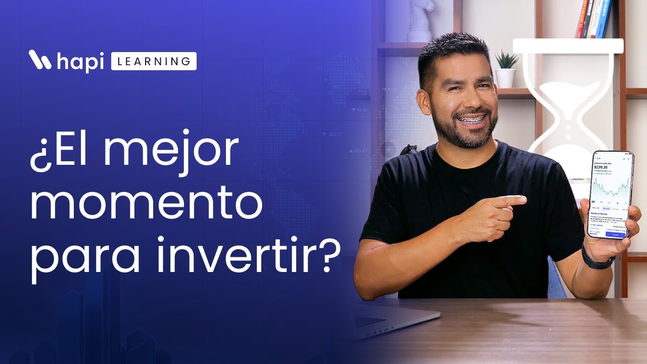 ¿Cuál es el mejor momento para invertir? | Estrategias para invertir ...