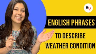 English Phrases to describe different weather conditions ☀️❄️ ☔🌈