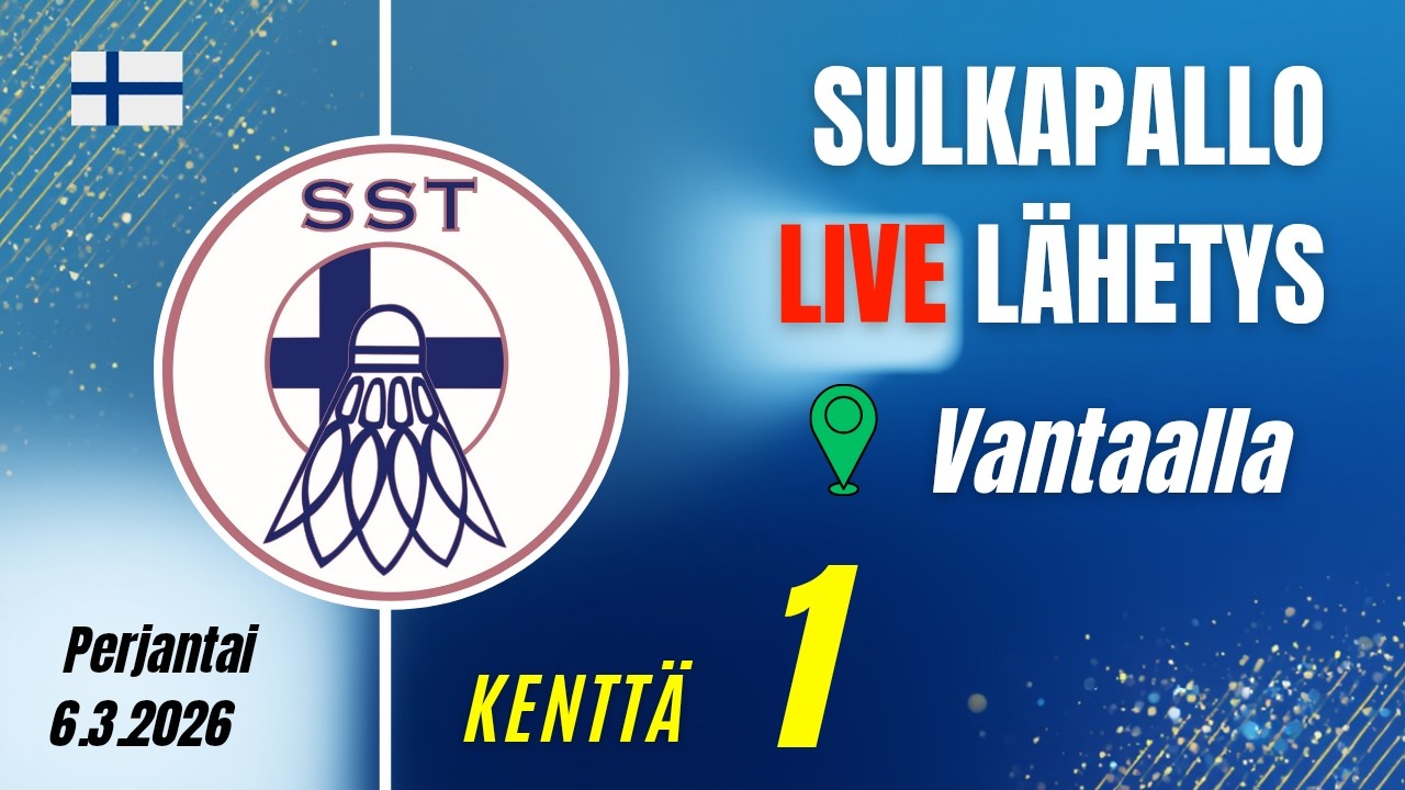LIVE: kenttä 1 | FZ Forza Sulkapallon Nuorten ja Senioreiden SM-Kilpailut 2026