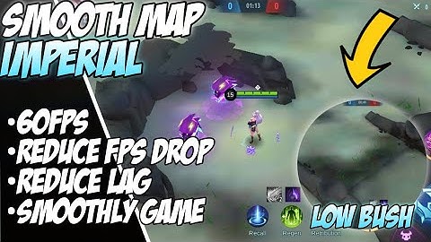 Smooth Config Map Imperial Low Bush FPS Drop | MLBB