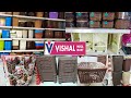 Vishal Mega Mart New Arrival | Cheapest Organizers And Useful Products | Vishal Mega Mart Tour |
