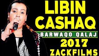 BARWAAQO QALANJO┇LIBIN CAASHAQ 2017┇LYRICS