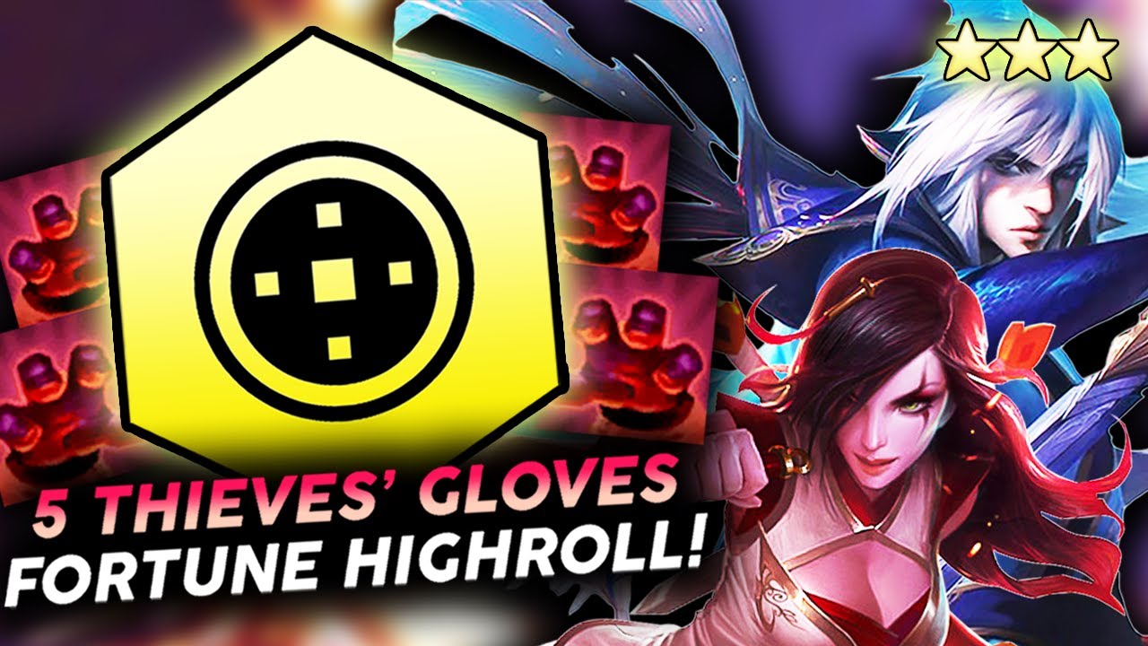 5 THIEVES' GLOVES FORTUNE HIGHROLL WITH TALON 3!! | Teamfight Tactics