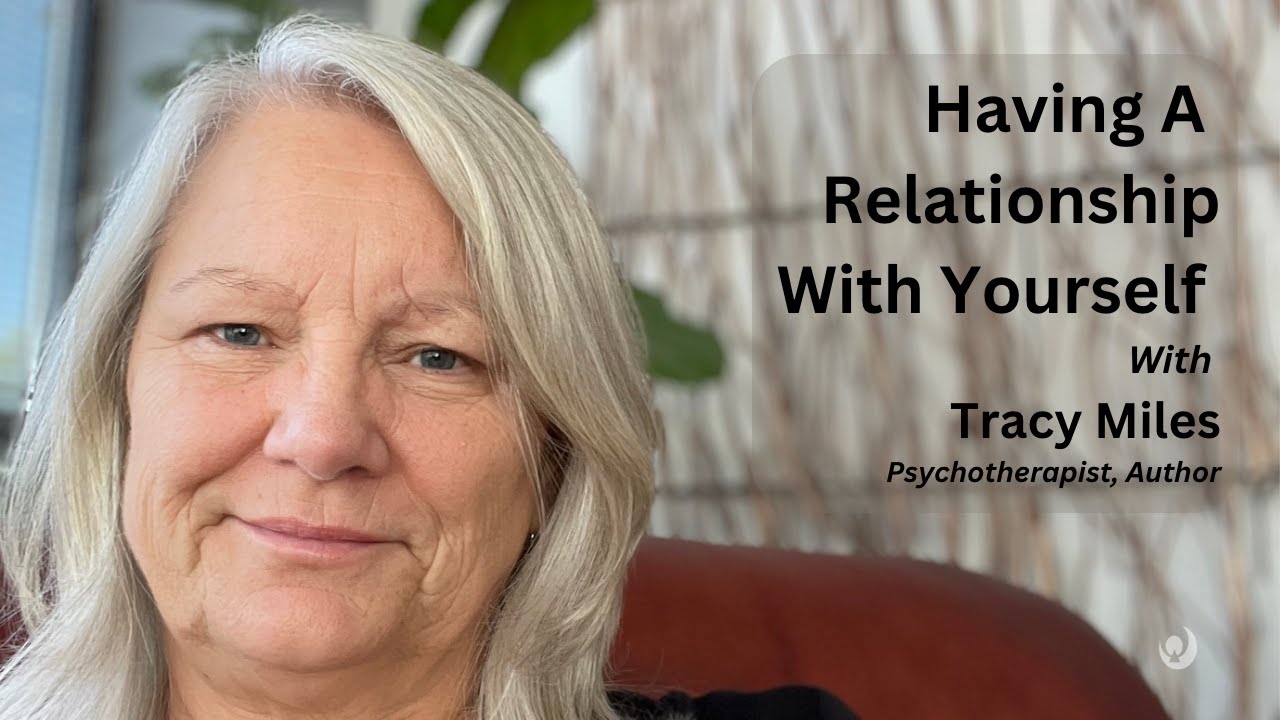 Tracy Miles Relationship with yourself YouTube Video YouTube