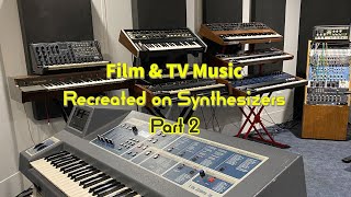 Film & TV Music Pt. 2 : Recreated on Synthesizers