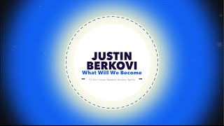 Justin Berkovi - What Will We Become (Original Version) [Detroit Techno / TechHouse]
