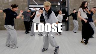 HOUSE DANCE – LOOSE | HYEIN Choreography