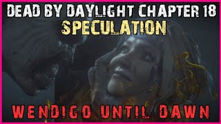 Dead By Daylight Chapter 18 Speculation | CREEPIEST TRAILER EVER