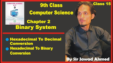 Hexadecimal to binary conversion | 9th class computer chapter 2
