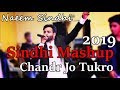 Sindhi wedding mashup 2019  chandr jo tukro male version  naeem sindhi