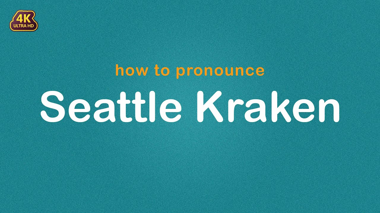 how to pronounce Seattle Kraken 【NHL】 YouTube