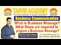 What is Business Message? | Step Required to Prepare a Business Message | TANVIR ACADEMY