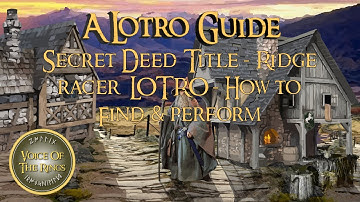 Secret Deed Title - Ridge racer - LOTRO - How to Find & perform - Platformer Jumps | A LOTRO Guide.